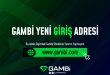 Gambi Yeni Giriş Adresi