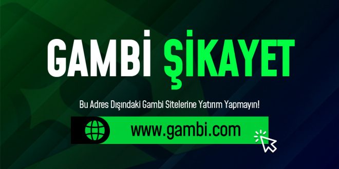 Gambi Şikayet